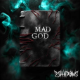 2 Shadows - Mad God