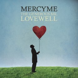MercyMe - The Generous Mr. Lovewell