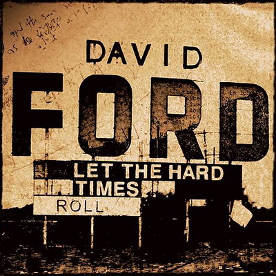 david ford let the hard times roll front cover