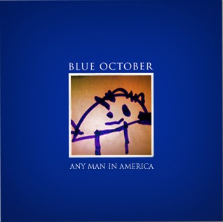 blue october any man in america
