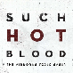 the airborne toxic event - such hot blood