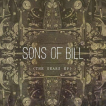 Sons Of Bill - (The Gears EP)