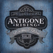 Antigone Rising - Whiskey & Wine Vol.2