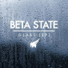 Beta State - Glass [EP]