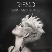 Rend - Skin And Bones