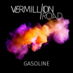Vermillion Road - Gasoline