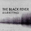 The Black Fever - Marketing