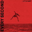 Little Hurt - Every Second