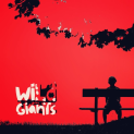 Wild Giants - Hey There, Slow Down, Help Me